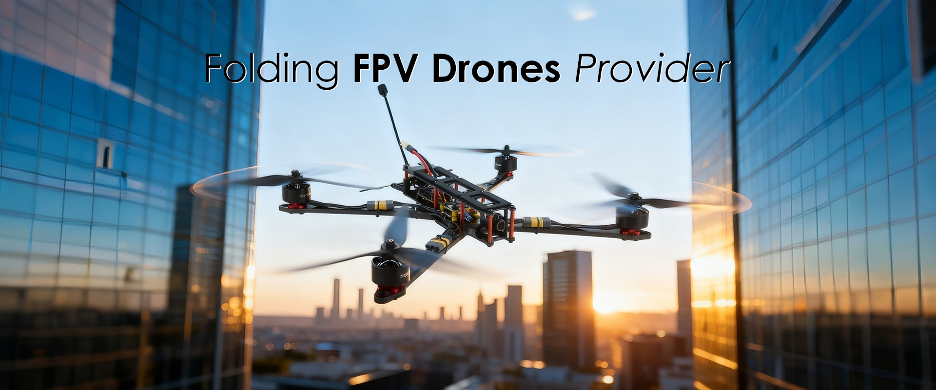 FPV Drones